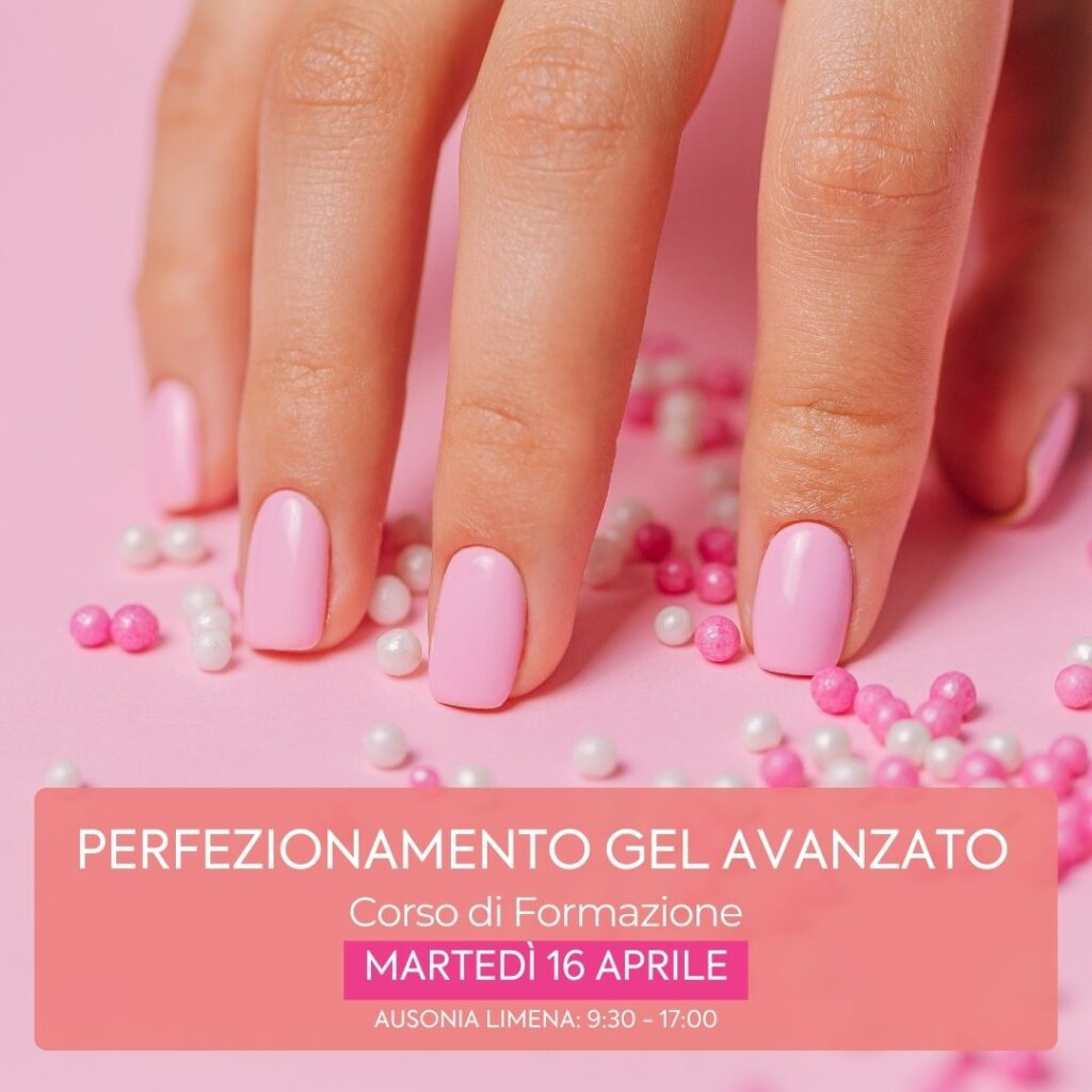 Corso Perfezionamento Nails Gel Avanzato