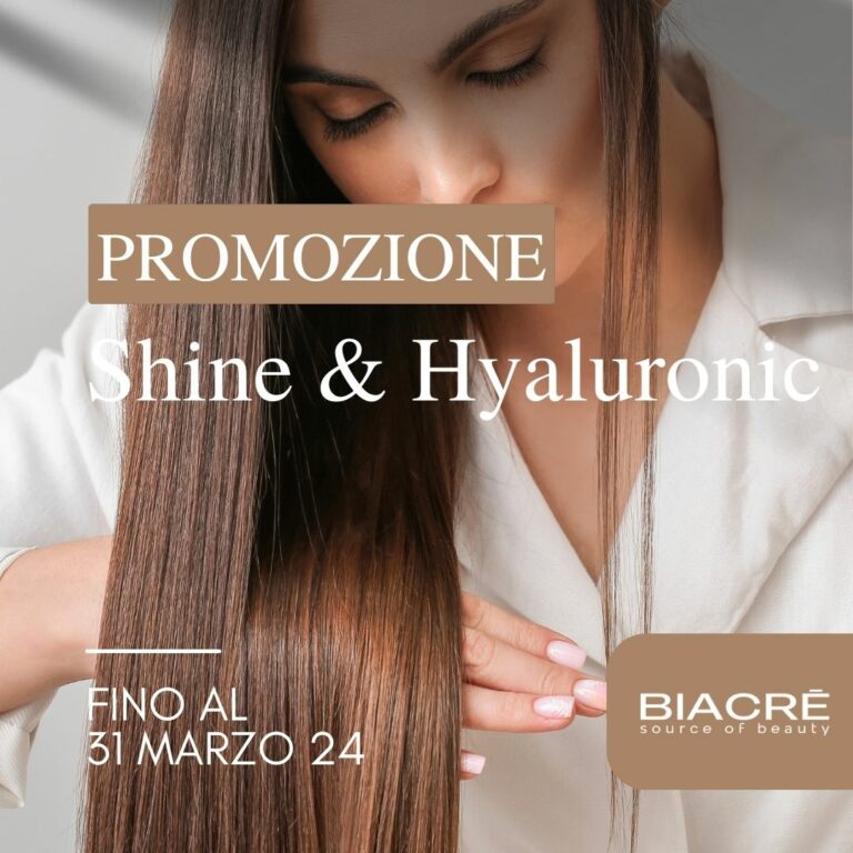 Promozione Shine & Hyaluronic